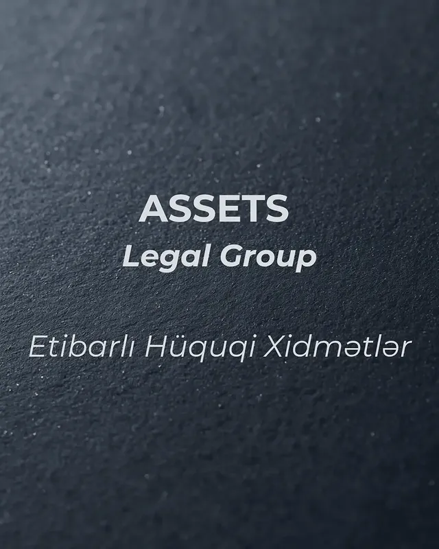 Assets Legal Group — etibarlı hüquqi xidmətlər